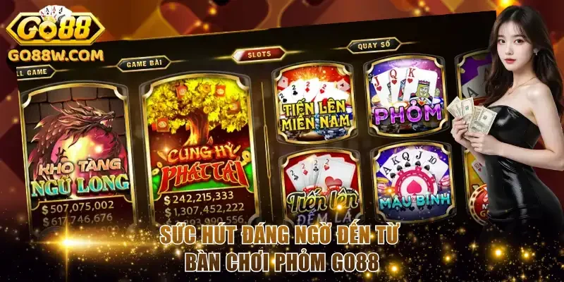 Sức hút đáng ngờ đến từ bàn chơi Phỏm Go88